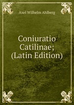 Coniuratio Catilinae; (Latin Edition)