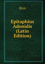 Epitaphius Adonidis (Latin Edition)