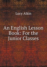 An English Lesson Book: For the Junior Classes