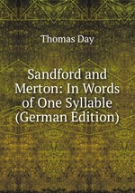 Sandford and Merton: In Words of One Syllable (German Edition)
