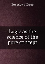 Logic as the science of the pure concept