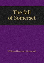 The fall of Somerset