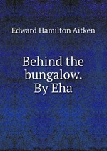 Behind the bungalow. By Eha