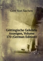 Gttingische Gelehrte Anzeigen, Volume 170 (German Edition)