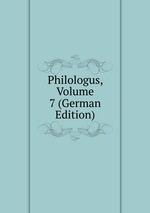 Philologus, Volume 7 (German Edition)