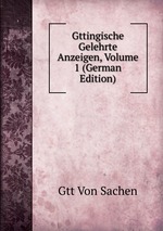 Gttingische Gelehrte Anzeigen, Volume 1 (German Edition)