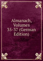 Almanach, Volumes 35-37 (German Edition)