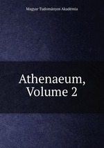 Athenaeum, Volume 2