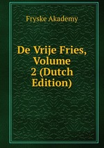 De Vrije Fries, Volume 2 (Dutch Edition)