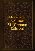 Almanach, Volume 31 (German Edition)