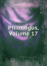 Philologus, Volume 17