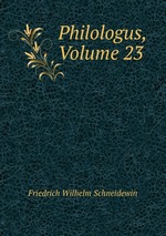 Philologus, Volume 23