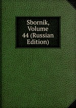 Sbornik, Volume 44 (Russian Edition)
