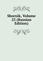 Sbornik, Volume 23 (Russian Edition)