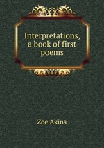 Interpretations, a book of first poems