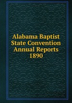 Alabama Baptist State Convention Annual Reports 1890