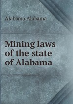 Mining laws of the state of Alabama