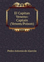 El Capitan Veneno: Captain (Venom/Poison)