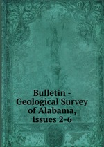 Bulletin - Geological Survey of Alabama, Issues 2-6