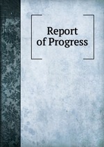 Report of Progress