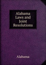 Alabama Laws and Joint Resolutions