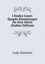 I Dodici Canti: pope Romanesque Du Xvie Sicle (Italian Edition)