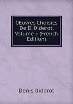 OEuvres Choisies De D. Diderot, Volume 5 (French Edition)