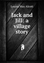 Jack and Jill: a village story