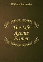 The Life Agents Primer