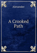 A Crooked Path
