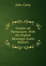 Gradus Ad Parnassum: With the English Meanings (Latin Edition)