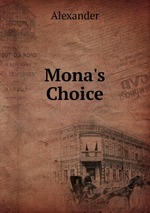 Mona`s Choice