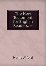 The New Testament for English Readers. --