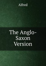 The Anglo-Saxon Version