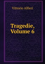 Tragedie, Volume 6