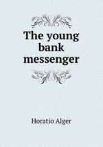 The young bank messenger