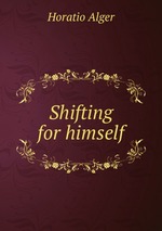 Shifting for himself