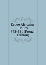 Revue Africaine, Issues 378-381 (French Edition)