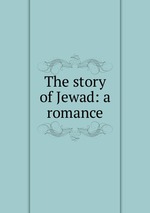 The story of Jewad: a romance