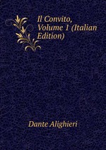 Il Convito, Volume 1 (Italian Edition)