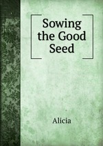 Sowing the Good Seed