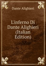 L`inferno Di Dante Alighieri (Italian Edition)