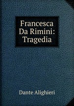 Francesca Da Rimini: Tragedia