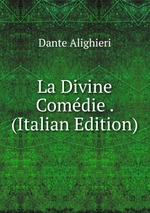 La Divine Comdie . (Italian Edition)