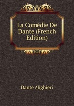 La Comdie De Dante (French Edition)