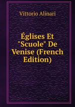glises Et "Scuole" De Venise (French Edition)