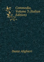 Commedia, Volume 3 (Italian Edition)