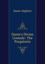 Dante`s Divine Comedy: The Purgatorio