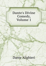 Dante`s Divine Comedy, Volume 1