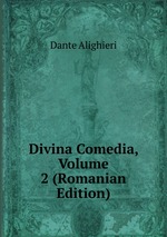 Divina Comedia, Volume 2 (Romanian Edition)